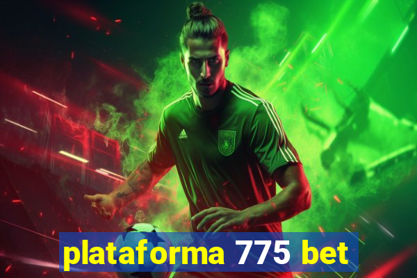 plataforma 775 bet